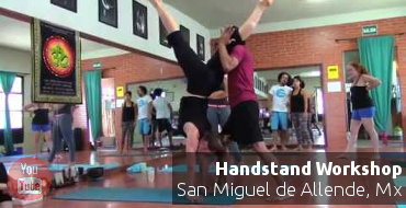 Video of handstand Workshop in San Miguel de Allende, Mexico